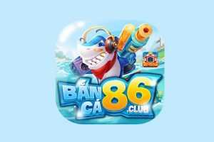 Banca86 – Tải Bắn cá 86 dành cho ios android mới nhất