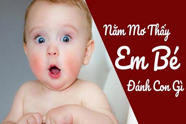 Nằm mơ thấy con nít Đánh con gì? có điềm gì ?